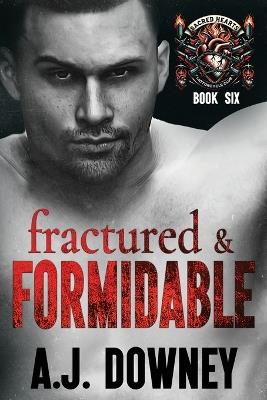 Fractured & Formidable - A J Downey - cover