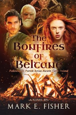 The Bonfires of Beltane - Mark E Fisher - cover