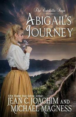 Abigail's Journey - Jean C Joachim,Michael Magness - cover