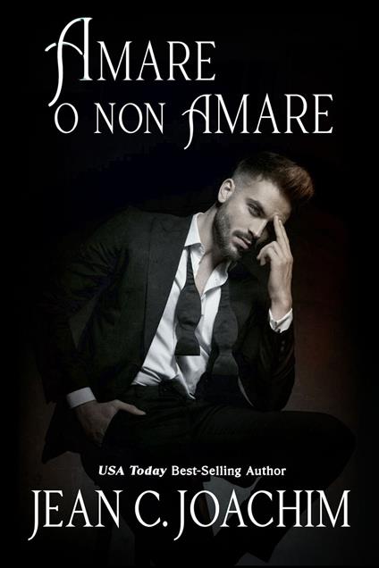 Amare O Non Amare - Jean Joachim - ebook