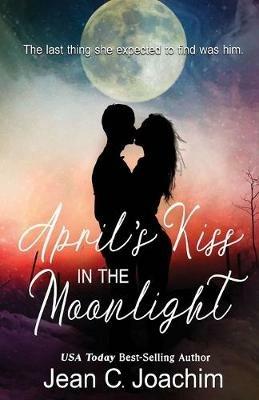 April's Kiss in the Moonlight - Jean C Joachim - cover