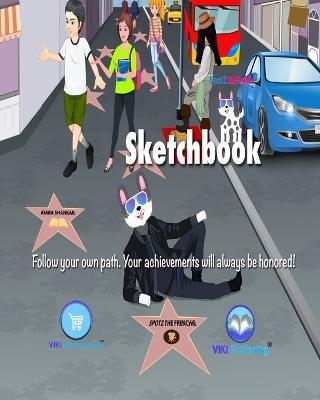 SpotZ the Frenchie(R) Brand Sketchbook - Follow Your Own Path: 120 pages - 8?x10? - Softcover - Grade School - College - Branded - Office Supplies - Viki Merchandise - cover