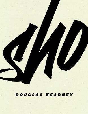 Sho - Douglas Kearney - cover