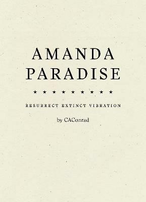 AMANDA PARADISE - CAConrad - cover