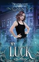 My Luck - Mel Todd - cover