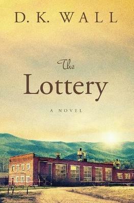 The Lottery - D K Wall - cover