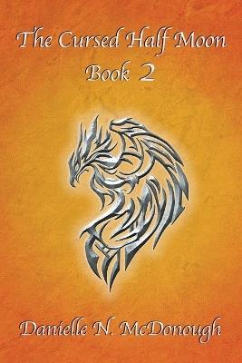 The Cursed Half Moon - Book 2: Book 2 - cover