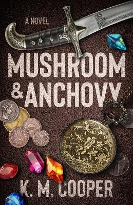 Mushroom and Anchovy - K M Cooper - cover