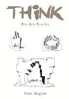THink: Pen Zen Diaries - Peter Magyar - cover