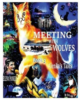 Meeting with Wolves. Alenka's Tales. Book 3 - Elena Pankey - cover