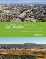 Integrating Planning with Nature: Building climate resilience across the urban-to-rural gradient (Illustrated by a case study in San José and Coyote Valley)