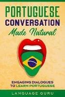 Portuguese Conversation Made Natural: Engaging Dialogues to Learn Por