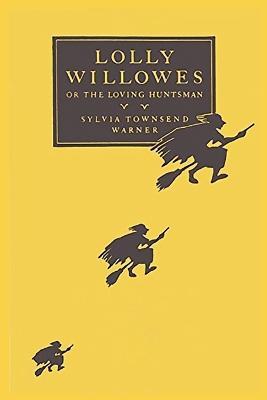Lolly Willowes: or the Loving Huntsman - Sylvia Townsend Warner - cover