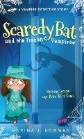 Scaredy Bat and the Frozen Vampires - Marina J Bowman - cover