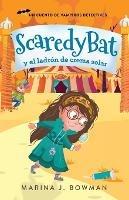 Scaredy Bat y el ladron de crema solar: Spanish Edition