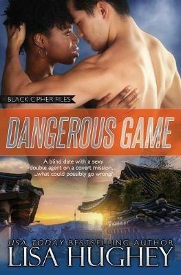 Dangerous Game - Lisa Hughey - cover