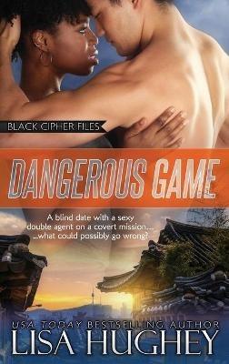 Dangerous Game - Lisa Hughey - cover