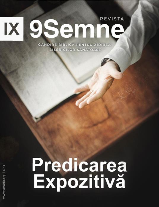 Predicarea Expozitiva (Expositional Preaching) | 9Marks Romanian Journal (9Semne)