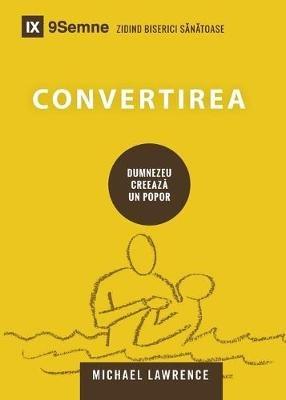 Convertirea (Conversion) (Romanian) - Michael Lawrence - cover