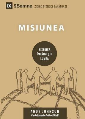Misiunea (Missions) (Romanian): How the Local Church Goes Global - Andy Johnson - cover