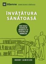 Invatatura Sanatoasa (Sound Doctrine) (Romanian): How a Church Grows in the Love and Holiness of God