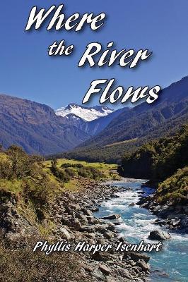 Where the River Flows - Phyllis Harper Isenhart - cover