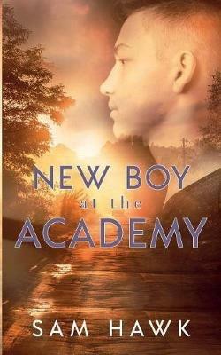 New Boy at the Academy - Sam Hawk - cover