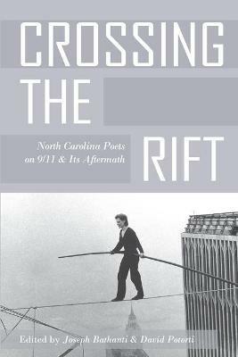 Crossing the Rift: North Carolina Poets on 9/11 and Its Aftermath - cover
