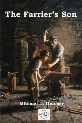 The Farrier's Son - Michael Gmoser - cover