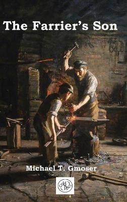 The Farrier's Son - Michael Gmoser - cover