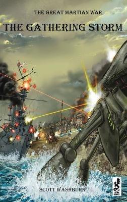 The Great Martian War: The Gathering Storm - Scott Washburn - cover