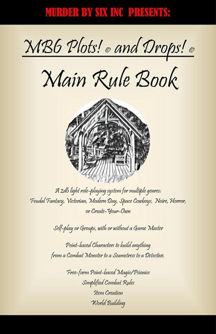Murder by Six Plots! (C) and Drops! (C) Game System- Main Rule Book