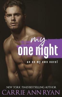 My One Night - Carrie Ann Ryan - cover