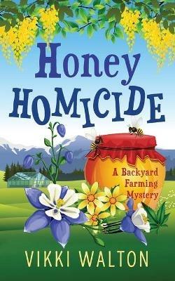 Honey Homicide - Vikki Walton - cover