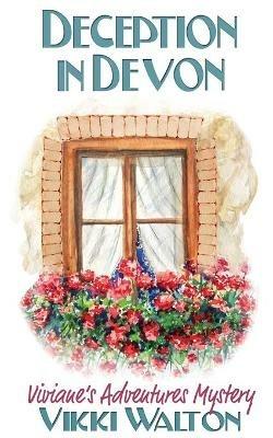 Deception in Devon: A Sassy Senior Cozy Mystery - Vikki Walton - cover
