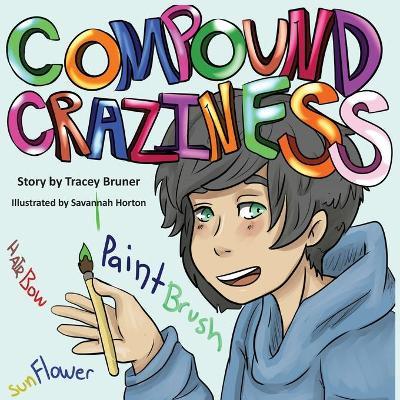 Compound Craziness - Tracey Bruner - cover