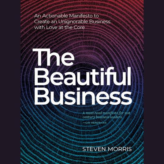 The Beautiful Business