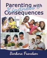 Parenting with Kindness & Consequences