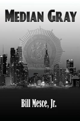 Median Gray - Bill Mesce - cover