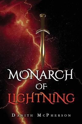 Monarch of Lightning - Danith McPherson - cover