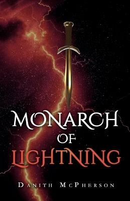 Monarch of Lightning - Danith McPherson - cover