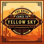 Bride Comes to Yellow Sky, The