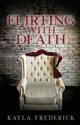 Flirting with Death - Kayla Frederick - cover