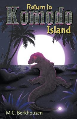 Return to Komodo Island - M C Berkhousen - cover