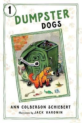 Dumpster Dogs - Ann Colberson Schiebert - cover