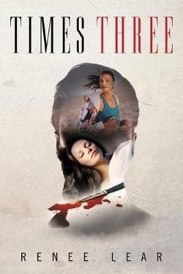 Times Three - Renee Lear - cover