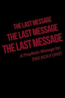 The Last Message - The Holy One! - cover