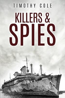 Killers and Spies - Timothy Cole - cover