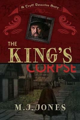 The King's Corpse - Mary J Jones - cover