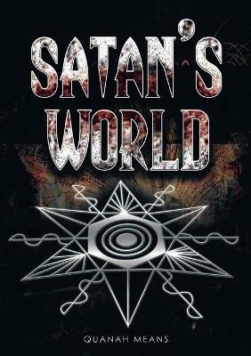 Satan's World - Quanah Means - cover
